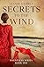 Secrets to the Wind by Jeanne Gehret