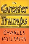 The Greater Trumps by Charles   Williams