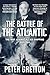 The Battle of the Atlantic:...
