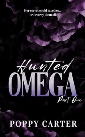 Hunted Omega: Part One (Puritan City Alphas)
