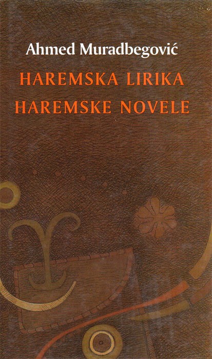 Haremska lirika; Haremske novele (Hardcover)