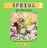 Spring: On The Farm (Wild Acres Farm Series, #5)