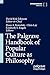 The Palgrave Handbook of Popular Culture as Philosophy by Dean A. Kowalski