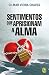 Sentimentos que aprisionam ...