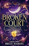 The Broken Court