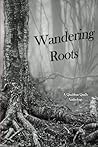 Wandering Roots (Quabbin Quills Anthology Book 7)