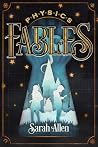 Physics Fables: F...
