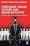 Corporate Cancel Culture and Brand Boycotts by Angeline Close Scheinbaum