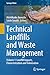 Technical Landfills and Waste Management: Volume 1: Landfill Impacts, Characterization and Valorisation (Springer Water)