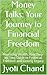 Money Talks: Your Journey t...