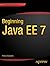 Beginning Java EE 7