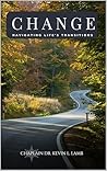 CHANGE: Navigating Life's Transitions