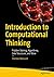 Introduction to Computational Thinking: Problem Solving, Algorithms, Data Structures, and More