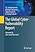 The Global Cyber-Vulnerability Report (Terrorism, Security, and Computation)