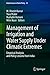 Management of Irrigation an...