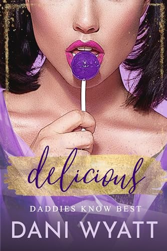 Delicious (Daddies Know Best Book 2)