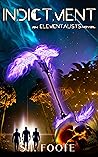 Indictment: An Elementalists Novel Indictment: An Elementalists Novel