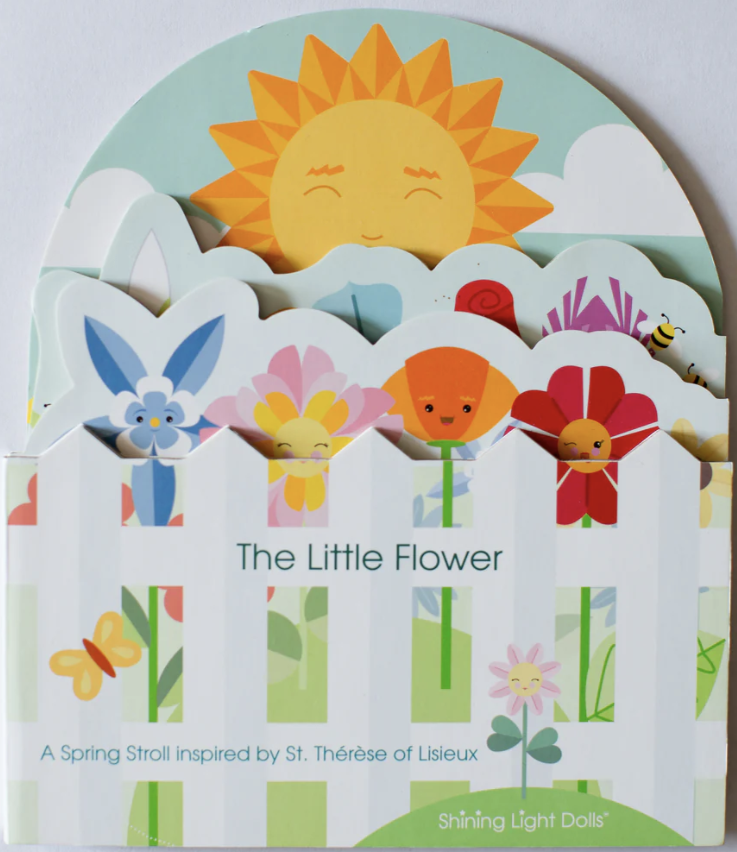 The Little Flower: A Spring Stroll Inspired by St. Thérèse of Lisieux (Board Book)