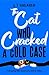 The Cat Who Cracked a Cold Case: A Conrad the Cat Detective Novel 3