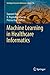 Machine Learning in Healthc...