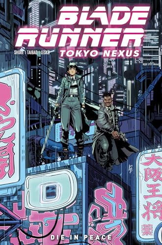 Blade Runner: Tokyo Nexus Volume 1 (Kindle Edition)