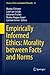 Empirically Informed Ethics by Markus Christen