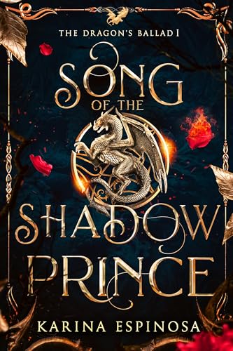 Song of the Shadow Prince (The Dragon's Ballad #1)