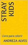 Stray Kids : Livr...