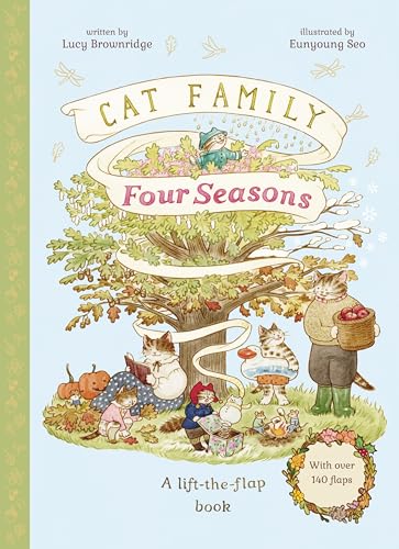 Cat Family Four Seasons: A Lift-the-Flap Book (Hardcover)