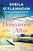 The Honeymoon Affair: Don't miss the gripping and romantic new contemporary novel from No. 1 bestselling author Sheila O'Flanagan!