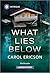 What Lies Below by Carol Ericson