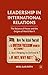 Leadership in International Relations by A. Roth
