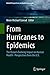 From Hurricanes to Epidemic...