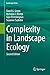 Complexity in Landscape Eco...