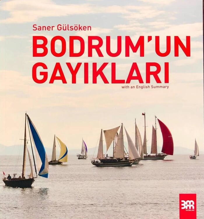 Bodrum'un Gayıkları (Paperback)