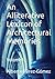 An Alliterative Lexicon of Architectural Memories: Volume 1