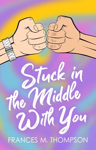 Stuck in the Middle With You (Kindle Edition)