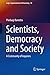 Scientists, Democracy and S...