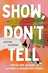 Show, Don't Tell:...
