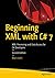 Beginning XML with C# 7: XML Processing and Data Access for C# Developers