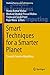 Smart Techniques for a Smarter Planet by Manoj Kumar Mishra