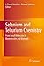Selenium and Tellurium Chemistry by J. Derek Woollins