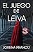 El juego de Leiva (Vega Mar...