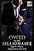 Owed To The Billionaire: (B...