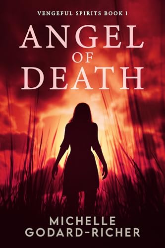 Angel of Death (Vengeful Spirits Book 1)