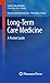 Long-Term Care Medicine: A ...