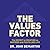 The Values Factor: The Secret to Creating an Inspired and Fulfilling Life