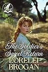 The Soldier's Sweet Return: A Historical Western Romance Novel (Love Forged in the Wild West)