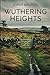 Wuthering Heights by Emily Bronte: The Original Victorian Classic