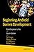 Beginning Android Games Development: From Beginner to Pro